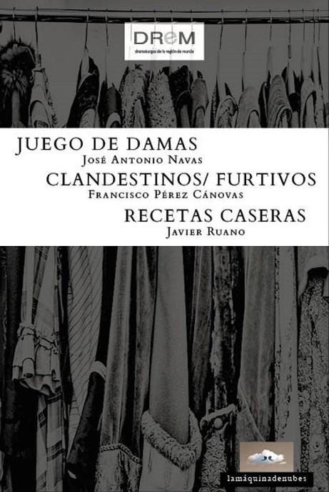 JUEGO DE DAMAS / CLANDESTINOS-FURTIVOS / RECETAS CASERAS | 9788412422887 | NAVAS, JOSE ANTONIO / PEREZ CANOVAS, FRANCIS
