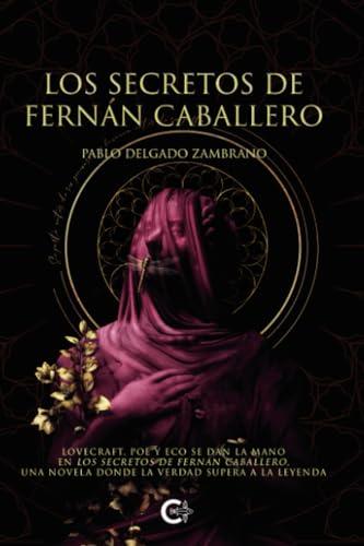 SECRETOS DE FERNÁN CABALLERO, LOS | 9788419361059 | DELGADO ZAMBRANO, PABLO
