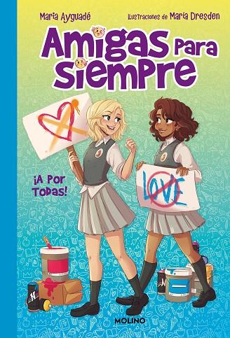 AMIGAS PARA SIEMPRE 03. ¡A POR TODAS! | 9788427299979 | AYGUADÉ, MARIA