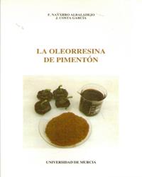 OLEORRESINA DE PIMENTÓN, LA | 9788476844007 | NAVARRO ALBALADEJO, FRANCISCO / COSTA GARCÍA, J.