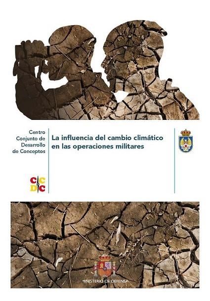 INFLUENCIA DEL CAMBIO CLIMÁTICO EN LAS OPERACIONES MILITARES | 9788490917107 | CCDC