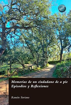 MEMORIAS DE UN CIUDADANO DE A PIE. EPISODIOS Y REFLEXIONES | 9788411707886 | SORIANO, RAMON