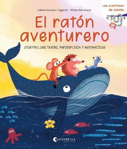 RATÓN AVENTURERO, EL | 9791388022074 | TRAMUNS FIGUERAS, EULALIA