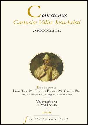 COLLECTANUS CARTUSIAE VALLIS IESUCHRISTI MCCCCLIIII | 9788437074825 | VARIOS AUTORES