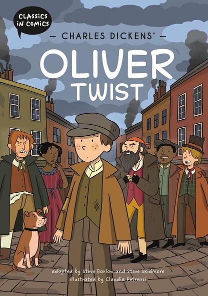 CLASSICS IN COMICS : CHARLES DICKENS' OLIVER TWIST | 9781445196336 | BARLOW, STEVE / SKIDMORE, STEVE