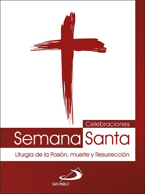 CELEBRACIONES SEMANA SANTA | 9788428558143 | EQUIPO SAN PABLO