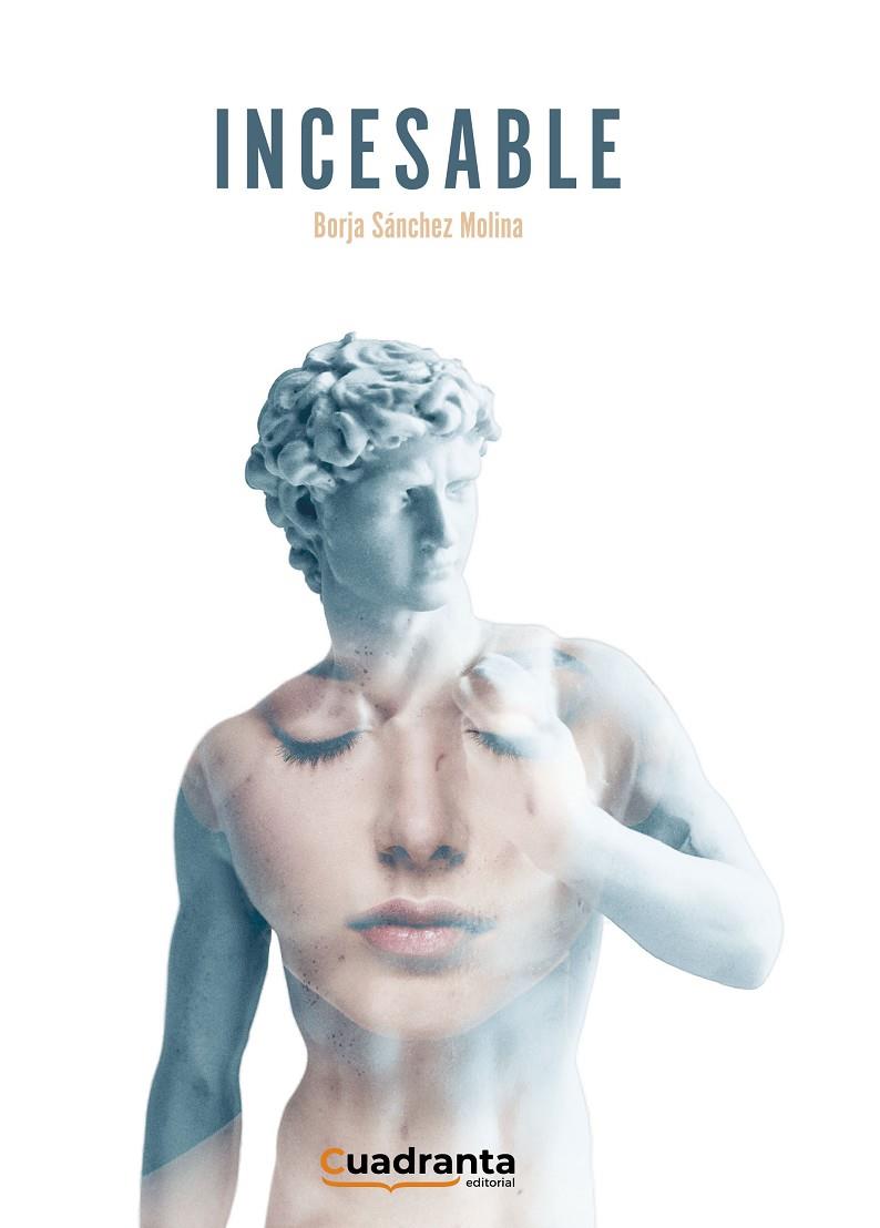 INCESABLE | 9788418756337 | SÁNCHEZ MOLINA, BORJA