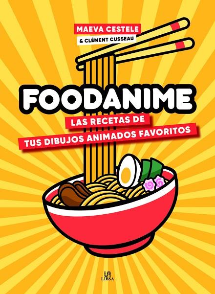 FOODANIME | 9788466243070 | CESTELE, MAEVA / CUSSEAU, CLEMENT