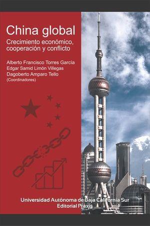 CHINA GLOBAL | 9786078925223 | TORRES GARCÍA, ALBERTO FRANCISCO