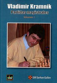 VLADIMIR KRAMNIK. PARTIDAS MAGISTRALES VOL. I | 9788494344749 | GULIEV, SARHAN