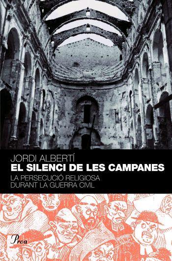 SILENCI DE LES CAMPANES, EL | 9788484379584 | ALBERTI, JORDI
