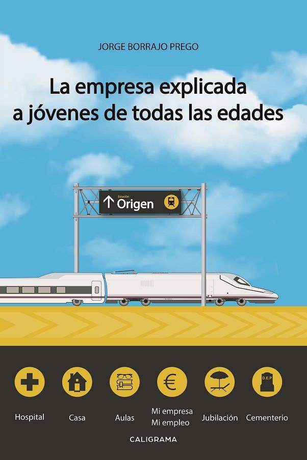 EMPRESA EXPLICADA A JÓVENES DE TODAS LAS EDADES, LA | 9788417772550 | BORRAJO PREGO, JORGE