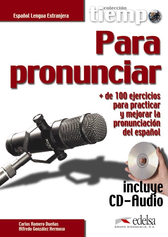 TIEMPO PARA PRONUNCIAR | 9788490818503 | GONZÁLEZ HERMOSO, ALFREDO / ROMERO DUEÑAS, CARLOS