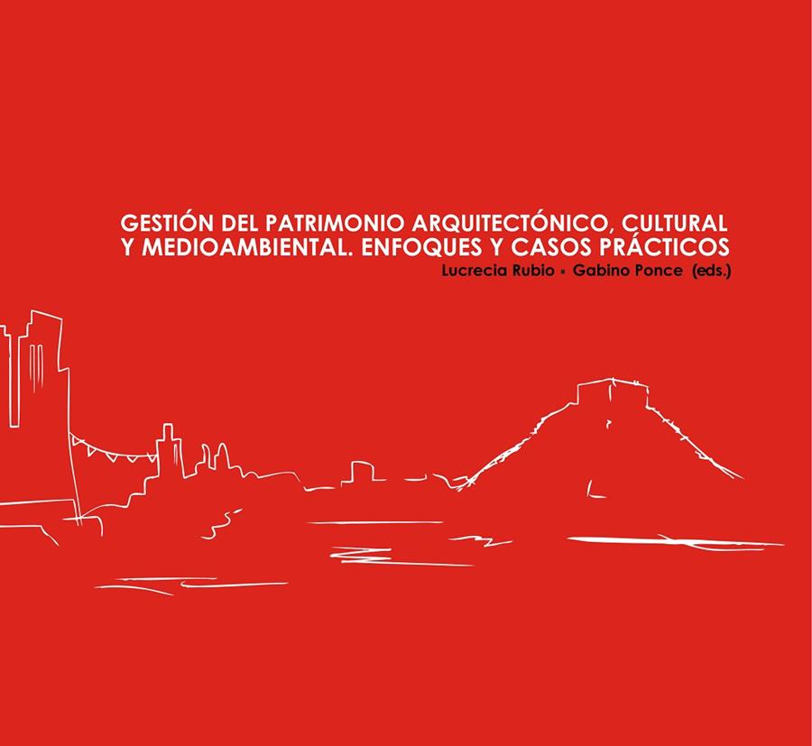 GESTIÓN DEL PATRIMONIO ARQUITECTÓNICO, CULTURAL Y MEDIOAMBIENTAL | 9788497172257 | VARIOS AUTORES
