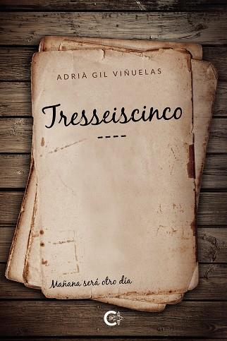 TRESSEISCINCO | 9788417947293 | GIL VIÑUELAS, ADRIÀ