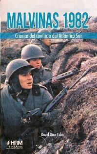 MALVINAS 1982 CRONICA CONFLICTO ATLANTICO SUR | 9788417859084 | DÍAZ CABO, DAVID