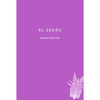 SEDÀS, EL | 9788494329432 | BOIXEDA MARTÍNEZ, RAMON