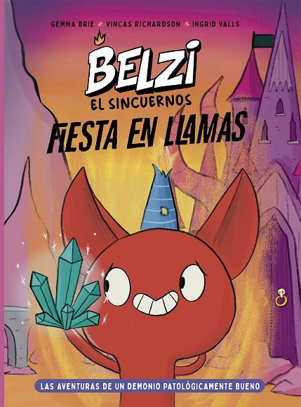 BELZI EL SIN CUERNOS 03 : FIESTA EN LLAMAS | 9788426149596 | BRIE, GEMMA / RICHARDSON, VINCAS