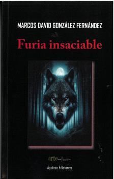 FURIA INSACIABLE | 9788412918090 | GONZÁLEZ FERNÁNDEZ, MARCOS DAVID
