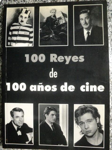 100 REYES DE 100 AÑOS DE CINE | 9788487754203 | MENA, JOSÉ LUIS