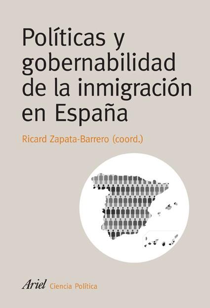 POLÍTICAS Y GOBERNABILIDAD DE LA INMIGRACIÓN EN ESPAÑA | 9788434418387 | ZAPATA-BARRERO, RICARD