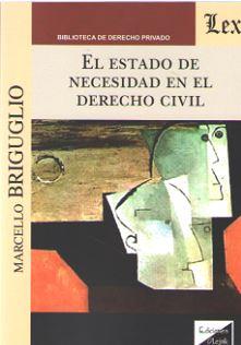 ESTADO DE NECESIDAD EN EL DERECHO CIVIL, EL | 9789563922684 | BRIGUGLIO, MARCELLO