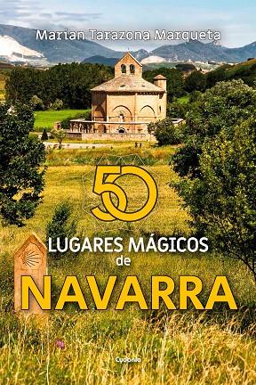 50 LUGARES MÁGICOS DE NAVARRA | 9791399001792 | TARAZONA, MARIAN