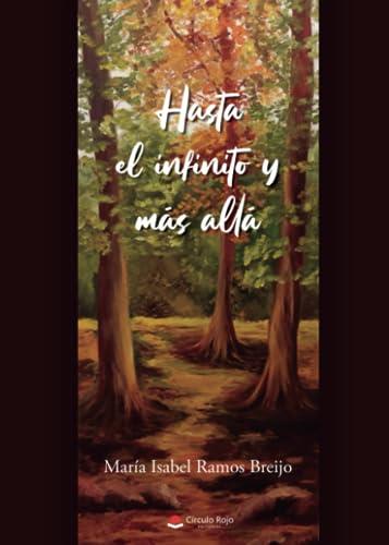 HASTA EL INFINITO Y MÁS ALLÁ | 9788411451499 | RAMOS BREIJO, MARÍA ISABEL