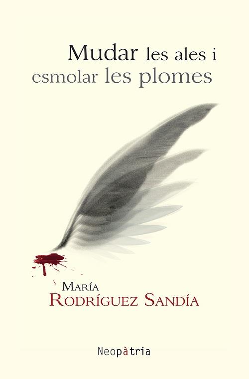 MUDAR LES ALES I ESMOLAR LES PLOMES | 9788418598500 | RODRÍGUEZ SANDÍA, MARÍA