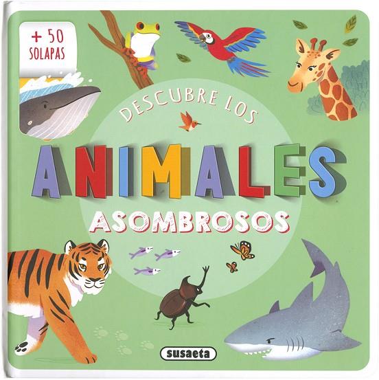 ANIMALES ASOMBROSOS | 9788467785340 | SUSAETA, EQUIPO