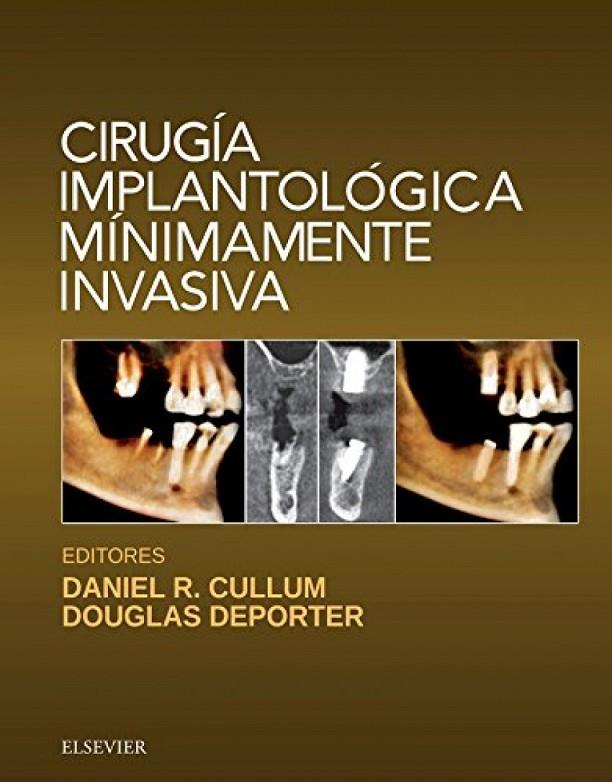 CIRUGIA IMPLANTOLOGICA MINIMAMENTE INVASIVA | 9788491131526 | CULLUM, DANIEL R. / DEPORTER, DOUGLAS