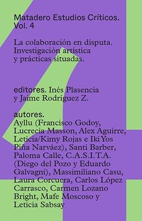 COLABORACIÓN EN DISPUTA, LA. INVESTIGACIÓN ARTÍSTICA Y PRÁCTICAS SITUADAS | 9788418299155