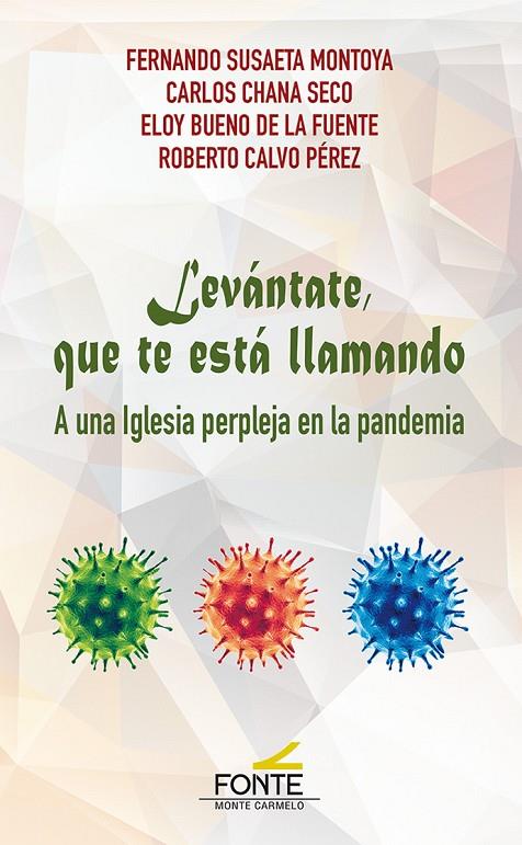 LEVANTATE QUE TE ESTA LLAMANDO | 9788418303630 | SUSAETA MONTOYA, FERNANDO/CHANA SECO, CARLOS/BUENO DE LA FUENTE, ELOY/ROBERTO CALVO PÉREZ