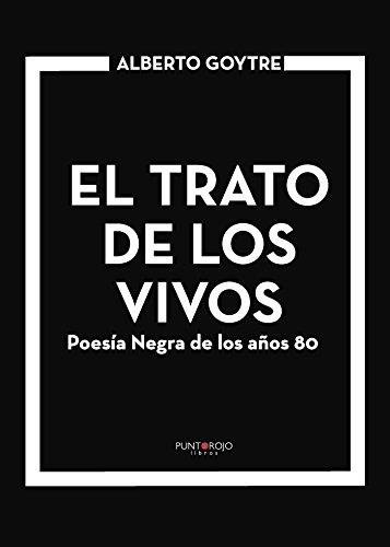 TRATO DE LOS VIVOS, EL | 9788417110277 | GOYTRE, ALBERTO