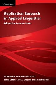 REPLICATION RESEARCH IN APPLIED LINGUISTICS | 9781107671522 | PORTE, GRAEME / CHAPELLE, CAROL A. / HUNSTON, SUSAN