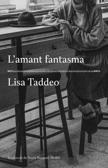 AMANT FANTASMA, L' | 9788417353445 | TADDEO, LISA