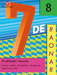 7 DE RAONAR 8 MULTIPLICAR I DIVIDIR PER MÉS D'UNA XIFRA | 9788478878031