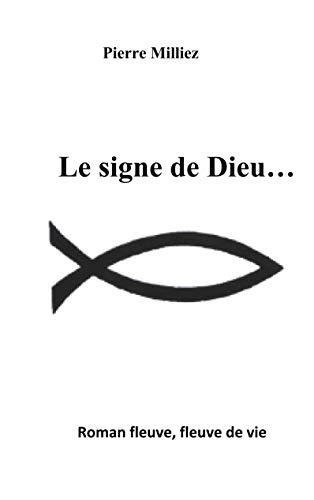 LE SIGNE DE DIEU | 9782322201945 | MILLIEZ, PIERRE