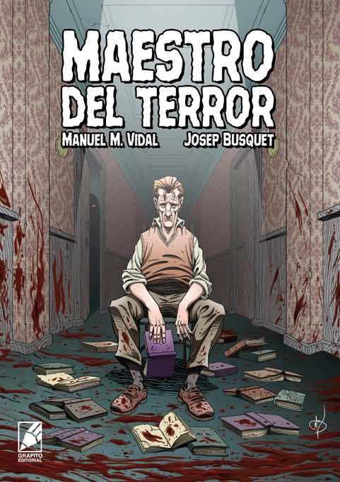 MAESTRO DEL TERROR | 9788412009286 | VIDAL, MANUEL M. / BUSQUET, JOSEP