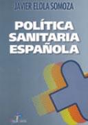 POLÍTICA SANITARIA ESPAÑOLA | 9788479784690 | ELOLA SOMOZA, JAVIER