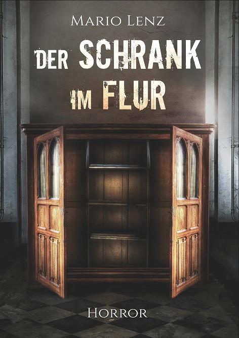 DER SCHRANK IM FLUR | 9783743163775 | LENZ, MARIO