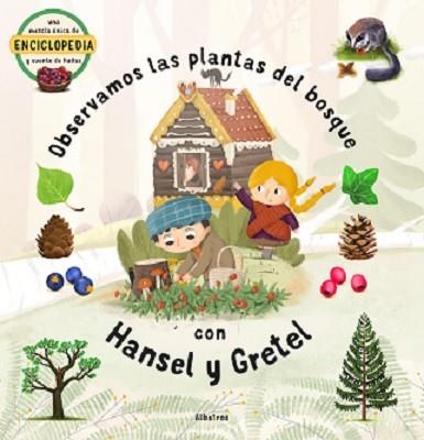 OBSERVAMOS LAS PLANTAS DEL BOSQUE CON HANSEL Y GRETEL | 9788000059365 | VELCOVSKY, TOM