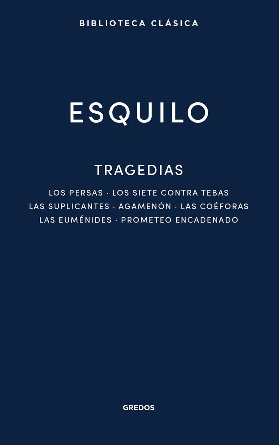 TRAGEDIAS (ESQUILO) | 9788424941154 | DE ELEUSIS, ESQUILO