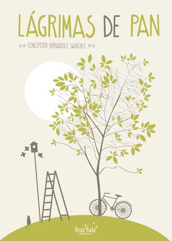 LÁGRIMAS DE PAN | 9788412745115 | HERNÁNDEZ SÁNCHEZ, CONCEPCIÓN
