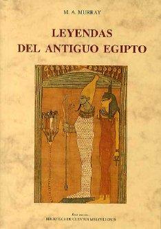 LEYENDAS DEL ANTIGUO EGIPTO | 9788497161237 | MURRAY, M. A.