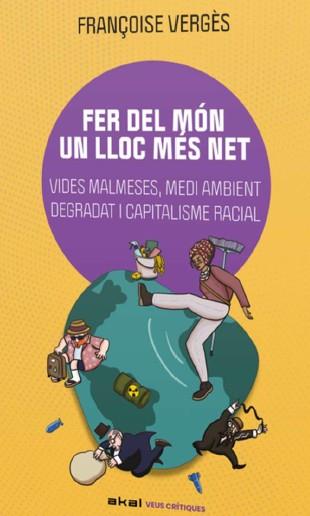 FER DEL MÓN UN LLOC MÉS NET | 9788446059004 | VERGÉS, FRANÇOISE