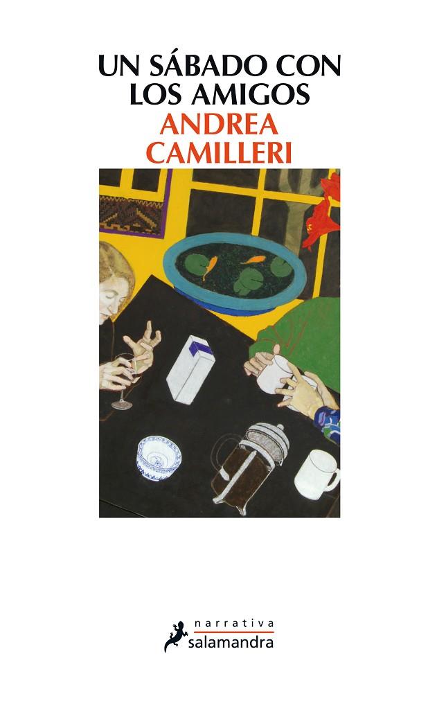 SÁBADO CON LOS AMIGOS, UN | 9788498385977 | CAMILLERI, ANDREA