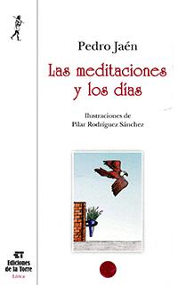 MEDITACIONES Y LOS DÍAS, LAS | 9788479607296 | JAÉN LÓPEZ, PEDRO