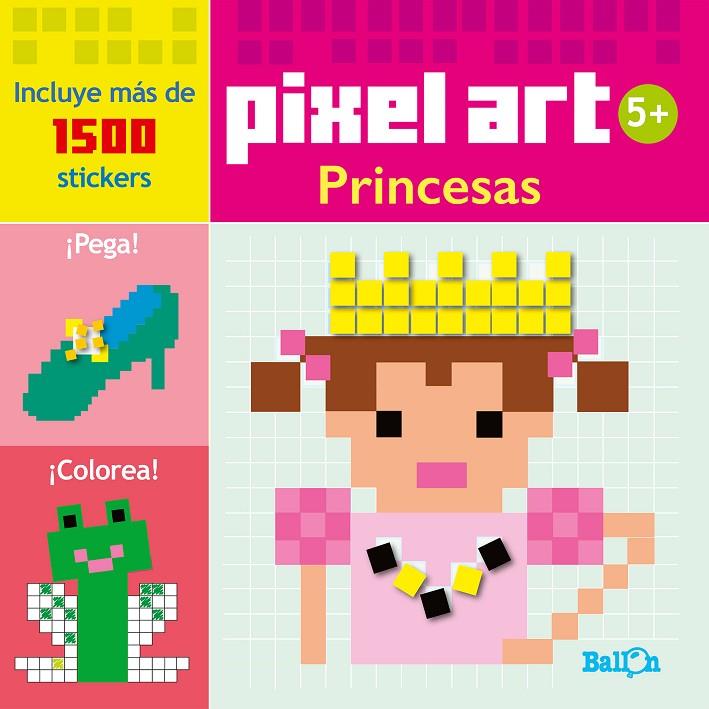 PIXEL ART/STICKERS - PRINCESAS | 9789463072489 | BALLON