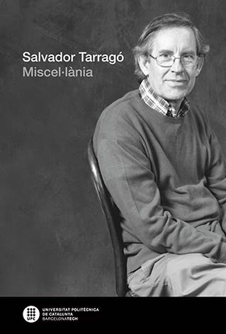 SALVADOR TARRAGÓ. MISCEL·LÀNIA | 9788476539811 | TARRAGÓ CID, SALVADOR